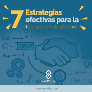 Estrategias para la fidelización de clientes que funcionan